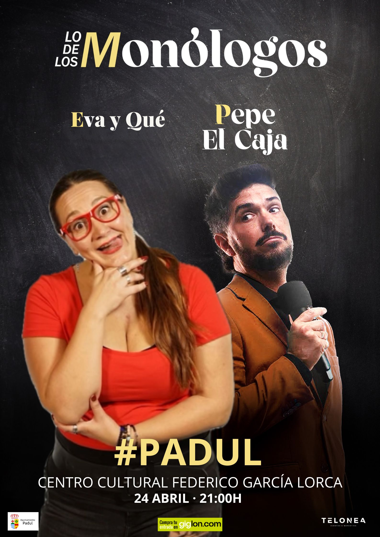 LO DE LOS MONÓLOGOS – PADUL